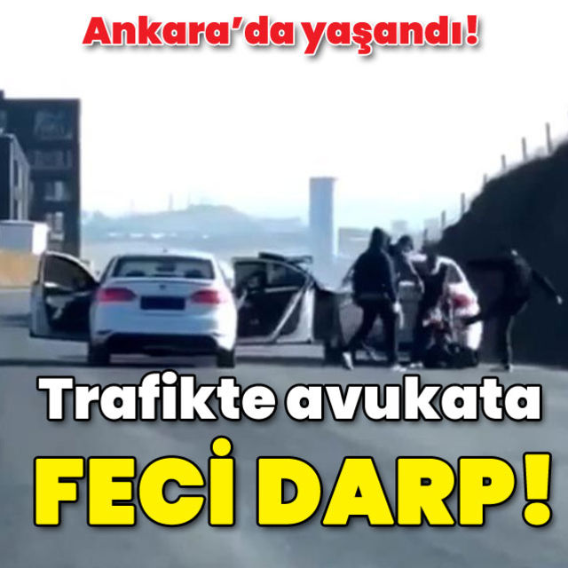 Trafikte avukatı tekme tokat dövdüler