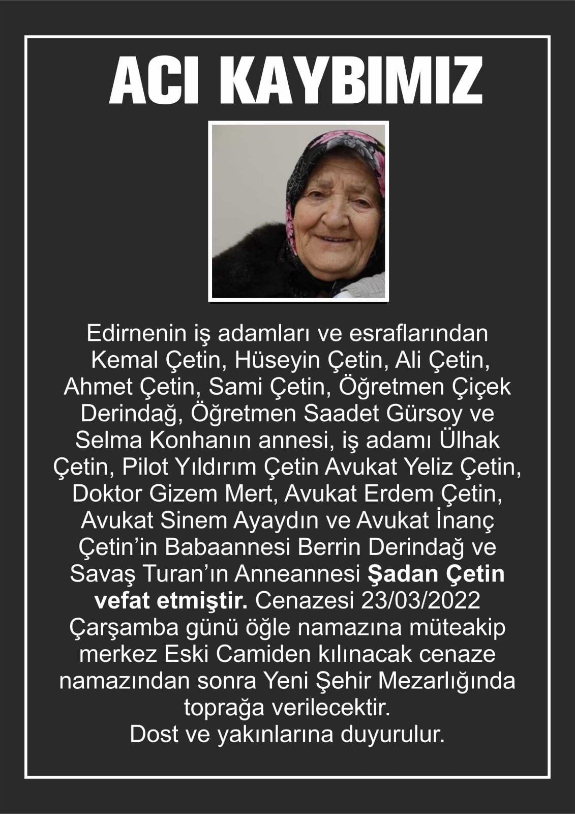 EDİRNE VE TRAKYA'NİN SEVİLEN SAYILAN BENIMDE ABI DEDIGIM ÇETİN AILESININ ACI GÜNÜ