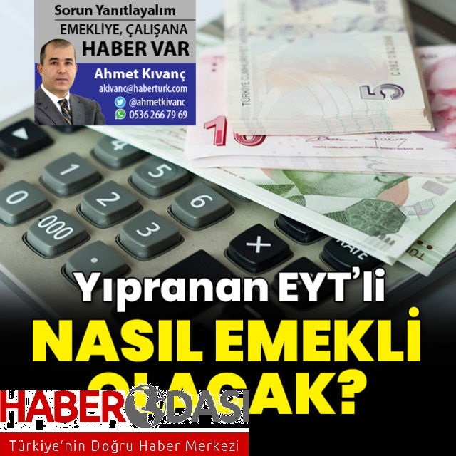 Yıpranan EYT linin sigortalılık süresi nasıl hesaplanır