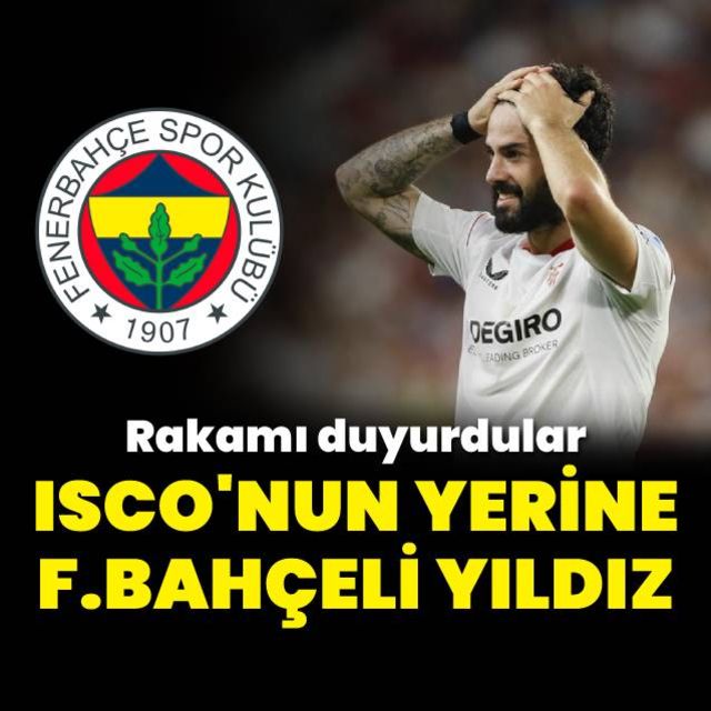 Fenerbahçe de son dakika Miguel Crespo Isco nun yerine aday