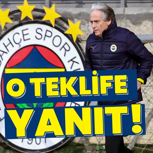 Fenerbahçe de sıcak gelişm Jesus tan o teklife yanıt