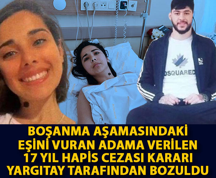 Boşanma aşamasındaki eşini vuran adama verilen 17 yıl hapis cezası kararı Yargıtay tarafından bozuldu