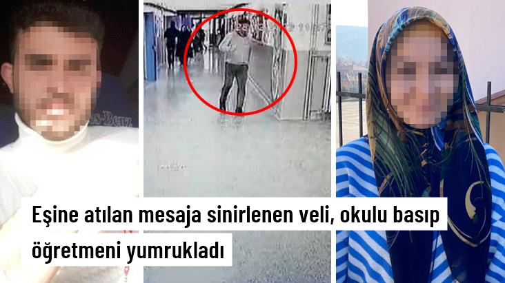 Eşine atılan mesaja sinirlenen veli okulu basıp öğretmeni yumrukladı