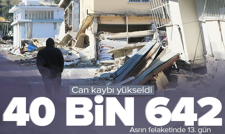 Son dakika: Asrın felaketinde 13. gün! AFAD açıkladı: Can kaybı 40 bin 642.