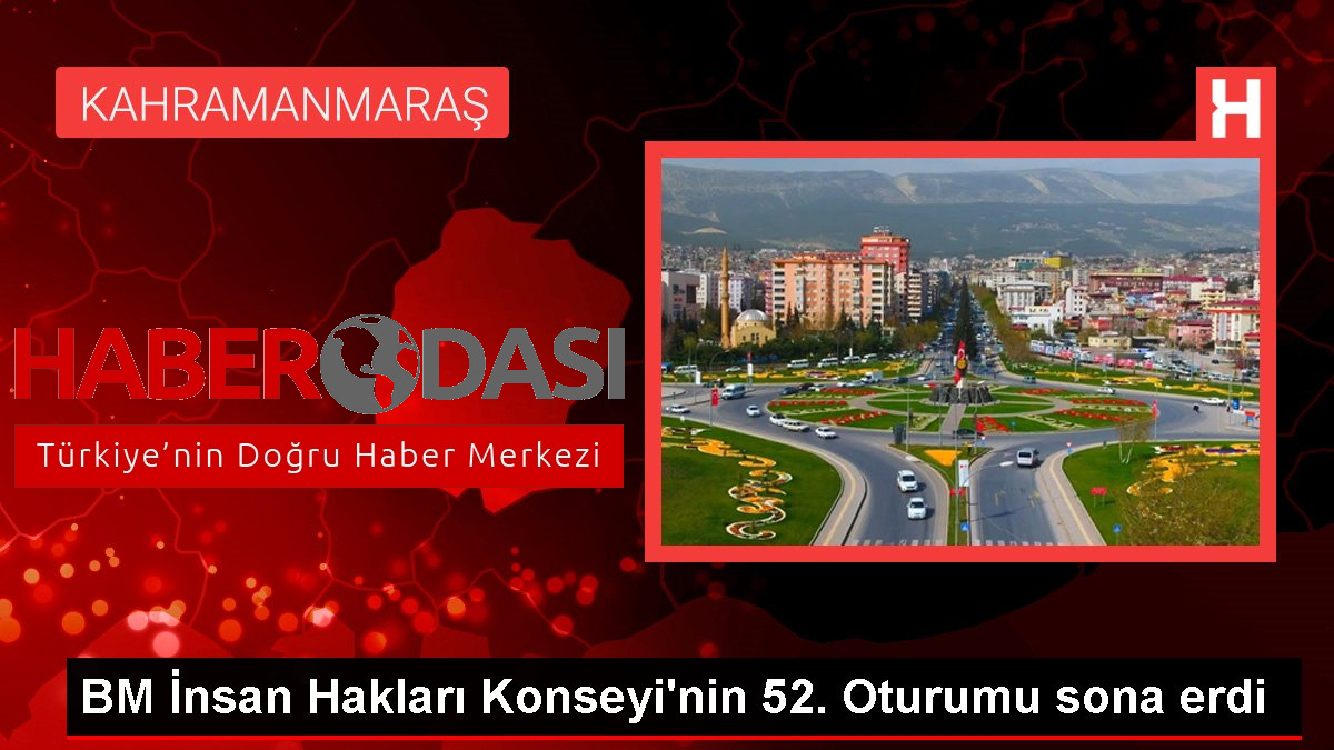 BM İnsan Hakları Konseyinin 52 Oturumu sona erdi