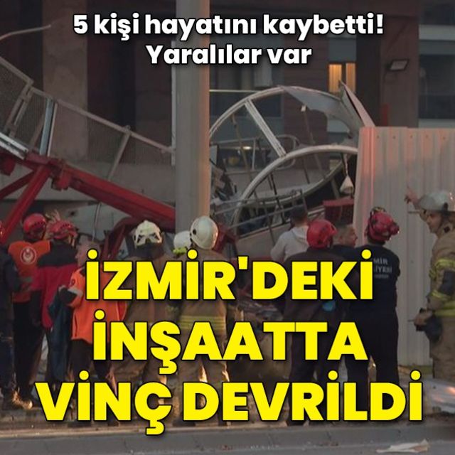 Son dakika haberi İzmir de otel inşaatında kaza! Ölü ve yaralılar var