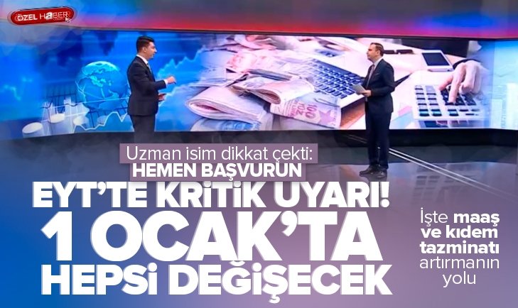 EYT DE KİMLER BORÇLANMA YAPMALI EYT de hangi tarihe dikkat eden kazançlı oluyor Kıdem tazminatı nasıl artar