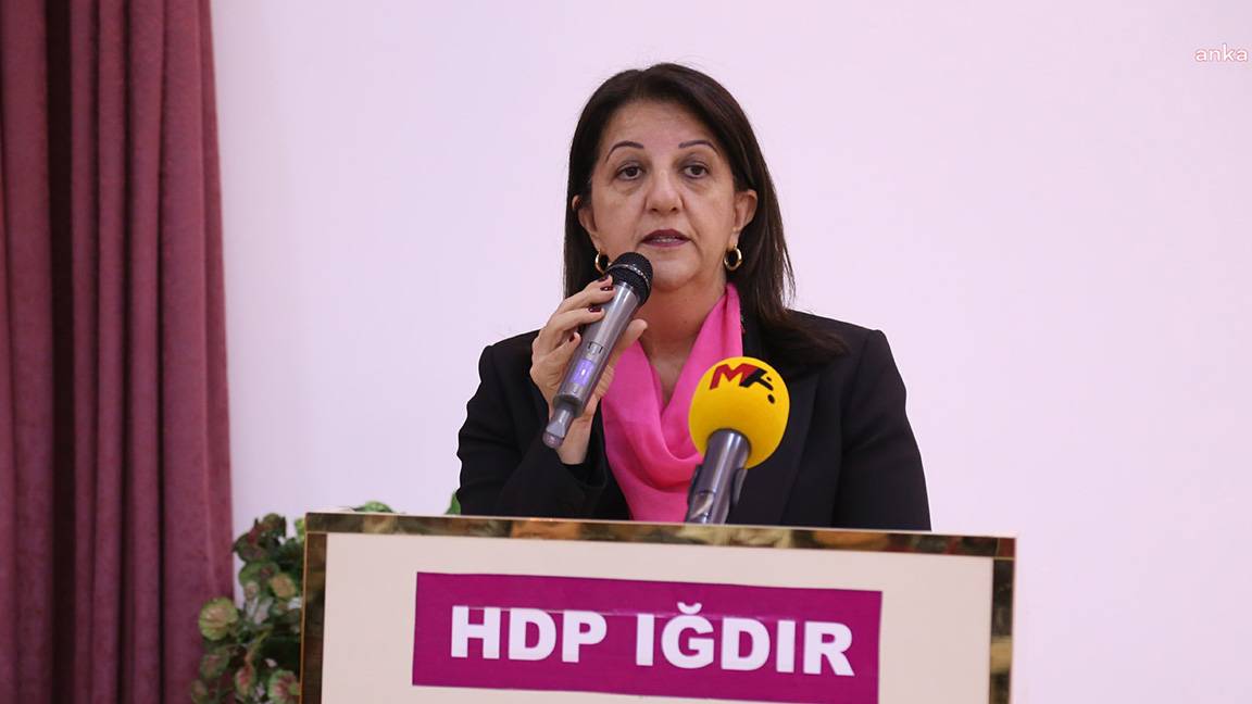 Pervin Buldan: HDP kendi ittifakları ile birlikte adayını çıkaracak