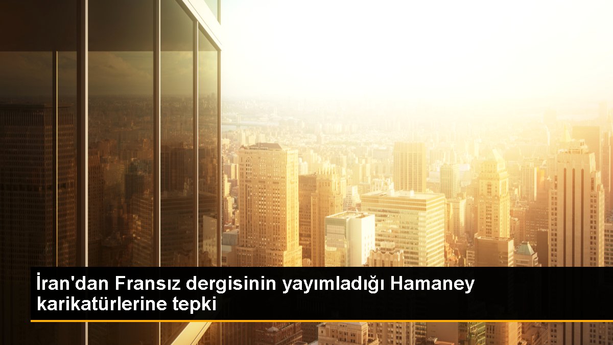 İran dan Fransız dergisinin yayımladığı Hamaney karikatürlerine tepki