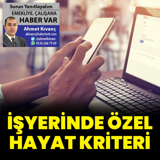 İşyerinde özel hayata saygı hakkı