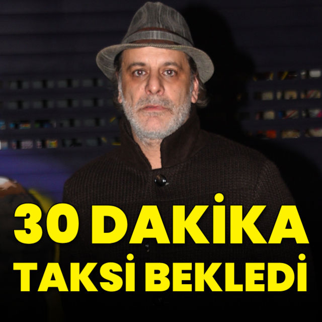 Ozan Güven 30 dakika taksi bekledi