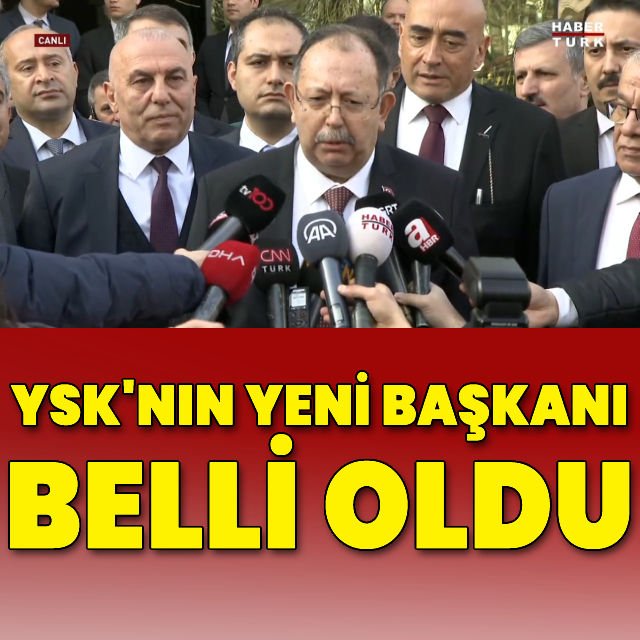 Son dakika haberi YSK nın yeni başkanı belli oldu