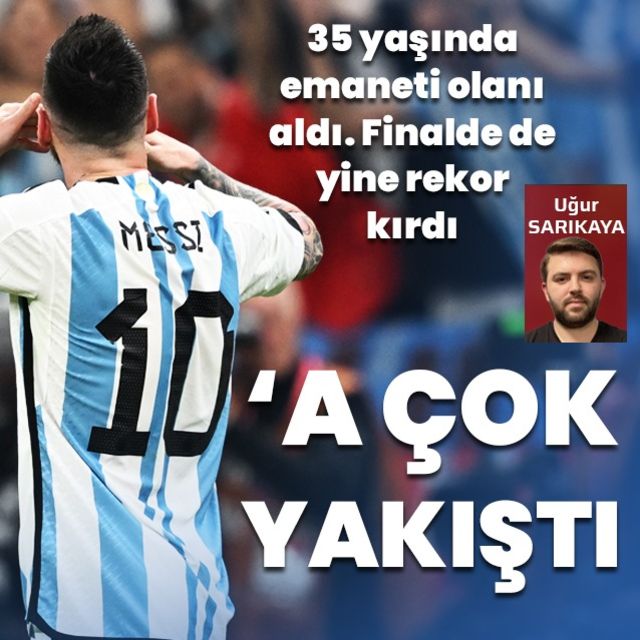 Ve Messi koleksiyonu tamamladı: En çok 10 a yakıştı