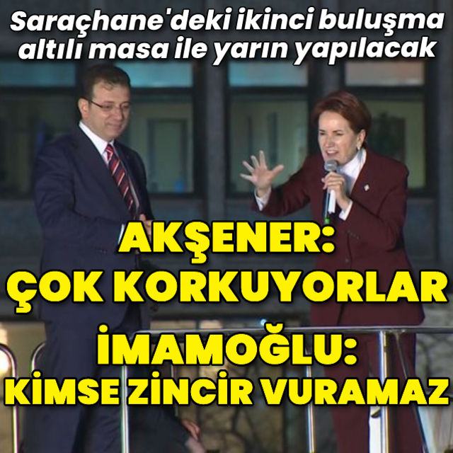 Son dakika haberi İmamoğlu ve Akşener den açıklamalar