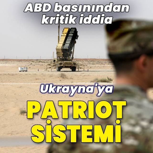 ABD nin Ukrayna ya Patriot füze savunma sistemi gönderme planında sona gelindiği iddiası