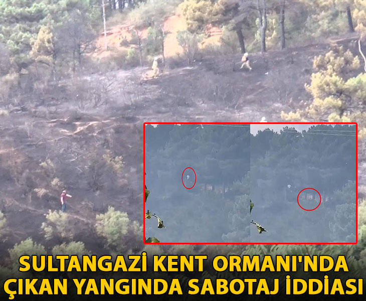 Sultangazi kent ormanında çıkan yangında sabotaj iddiası