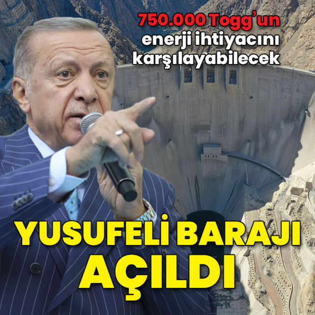 Yusufeli Barajı açıldı