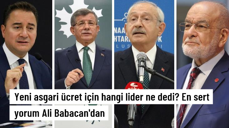 Yeni asgari ücret için hangi lider ne dedi En sert yorum Ali Babacan'dan