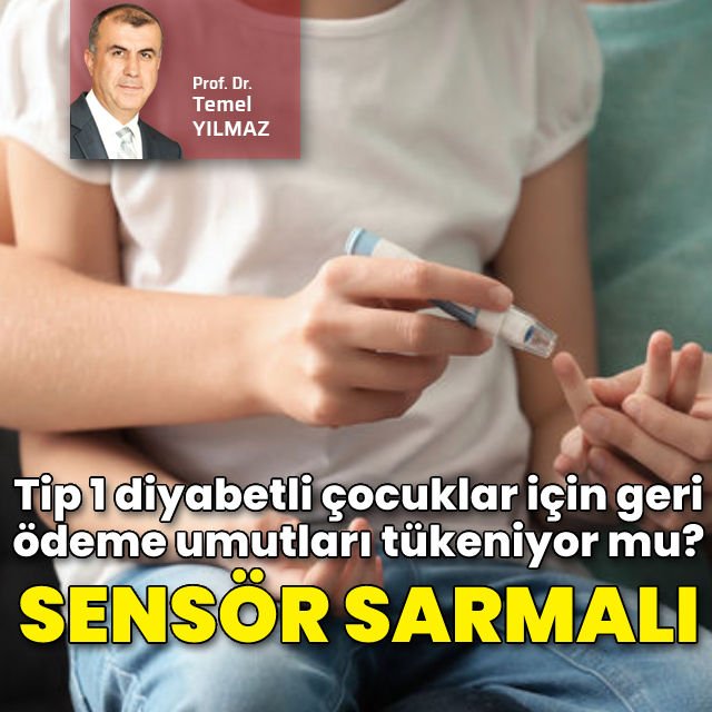 Tip 1 diyabetli çocukların sensör geri ödeme umutları nasıl yok ediliyor Soru işaretleriyle dolu bir bürokrasi sarmalı