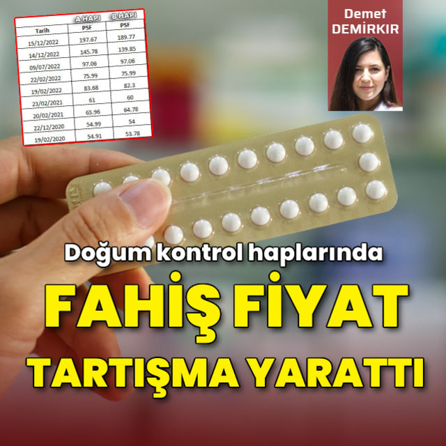 Doğum kontrol haplarında yaşanan fahiş fiyat artışı tartışma yarattı