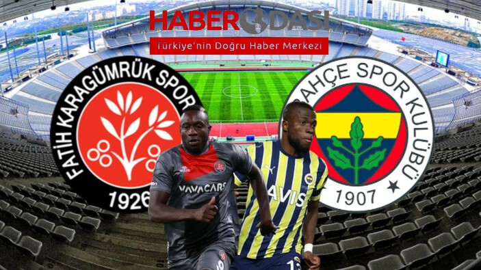 Fenerbahçe Süper Ligde yarın Fatih Karagümrük deplasmanında