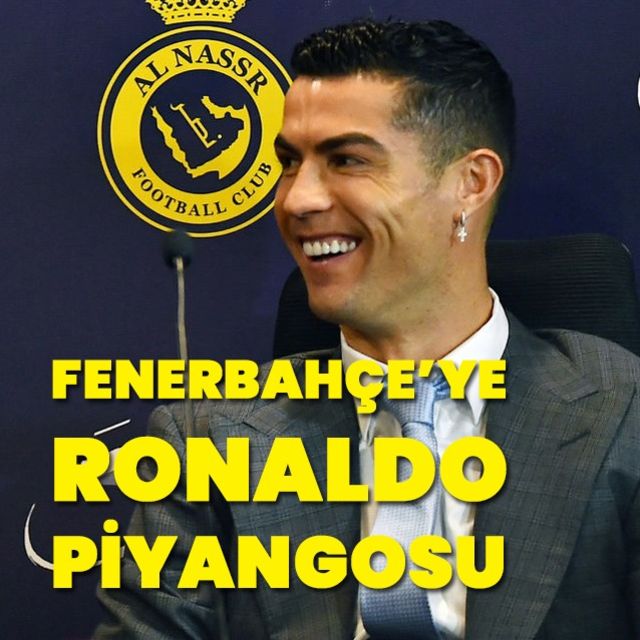 Fenerbahçe ye Ronaldo piyangosu