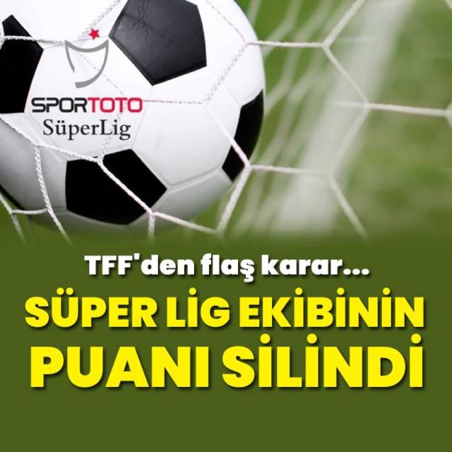 Son dakika haberi Süper Lig ekibine puan silme cezası