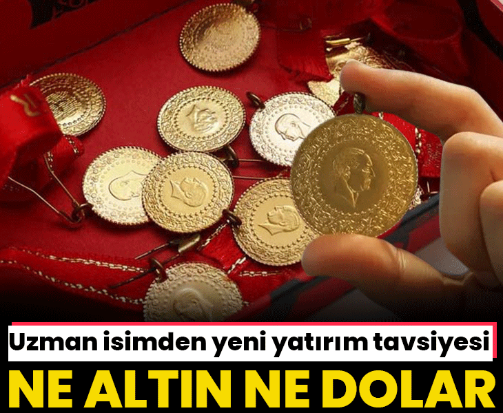 Ne altın ne dolar Uzman isimden yeni yatırım tavsiyesi dinlemeyen bin pişman