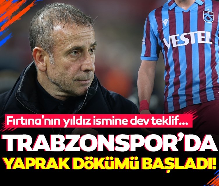 Son dakika haberi Trabzonspor'da yaprak dökümü başladı  Fırtına'nın yıldız ismine dev teklif