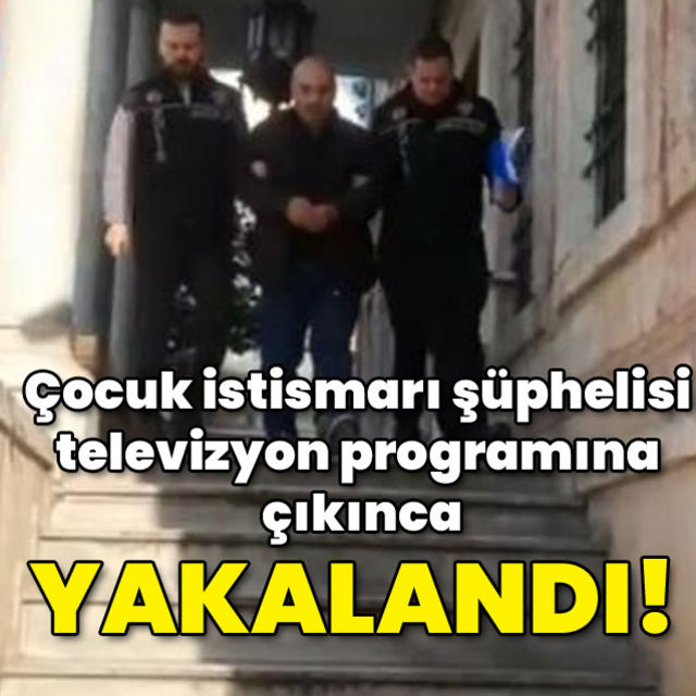 Çocuk istismarı şüphelisi televizyon programına çıkınca yakalandı