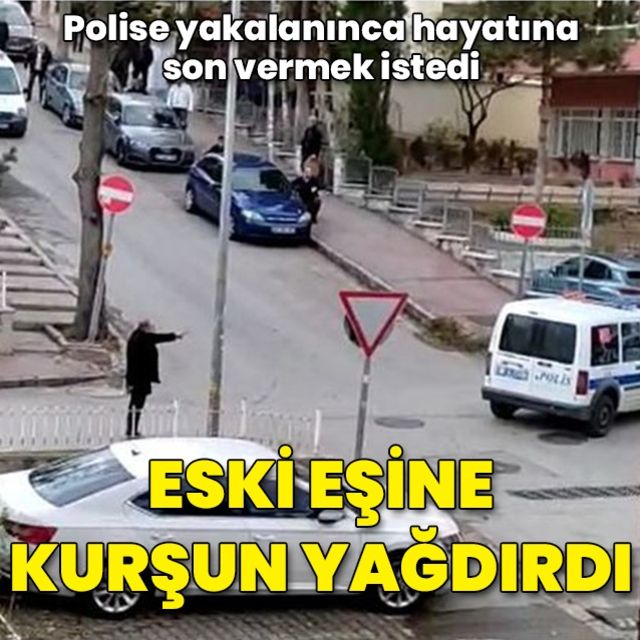 Eski eşini sokak ortasında tabancayla vurup yanına kimseyi yaklaştırmadı