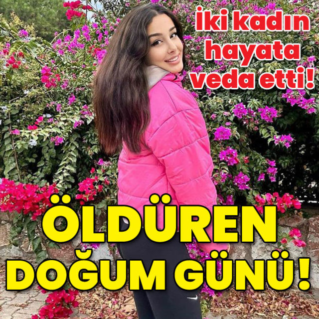 İkisi de hayatının baharındaydı! Öldüren doğum günü